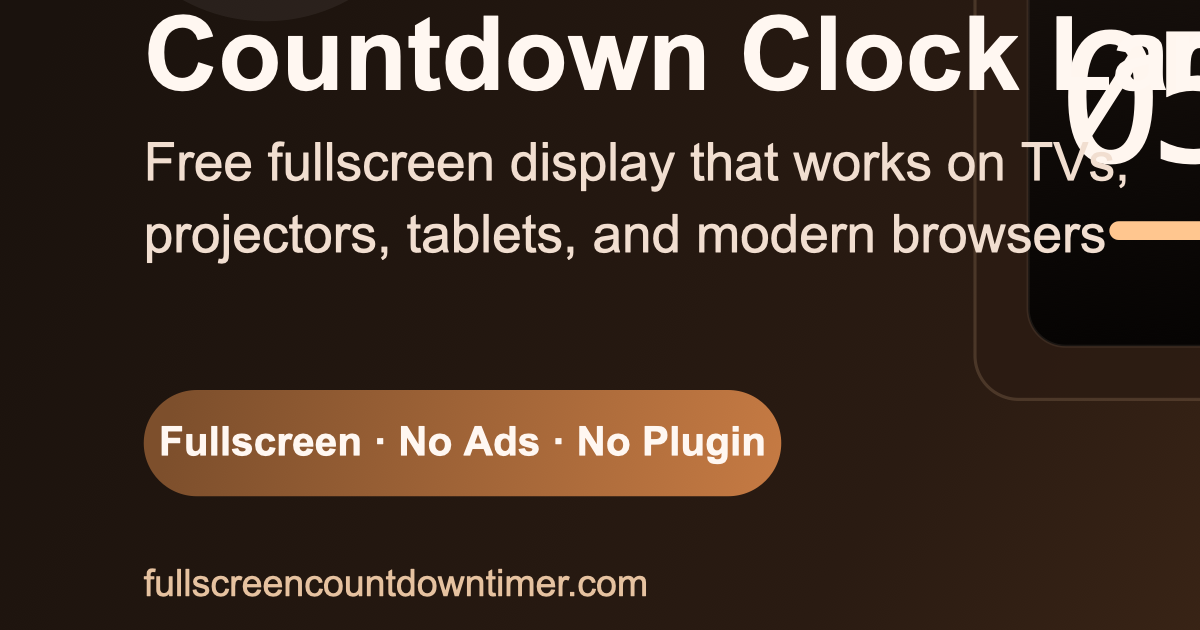 Countdown Clock Large — Free Fullscreen Display, Visible from Anywhere